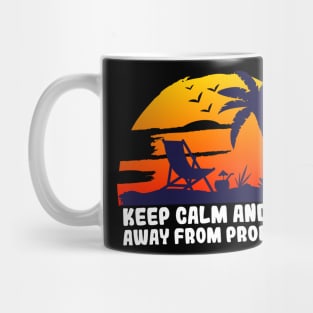 Sunset keep calm and stay away from problems Mug